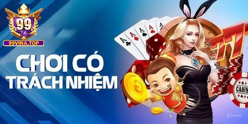 Chơi có trách nhiệm Người chơi cần làm gì?