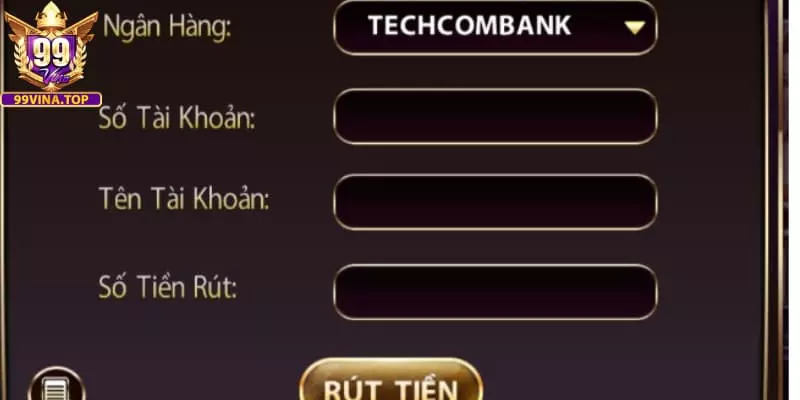 tải app 99vina Hướng dẫn giao dịch rút tiền chi tiết nhất